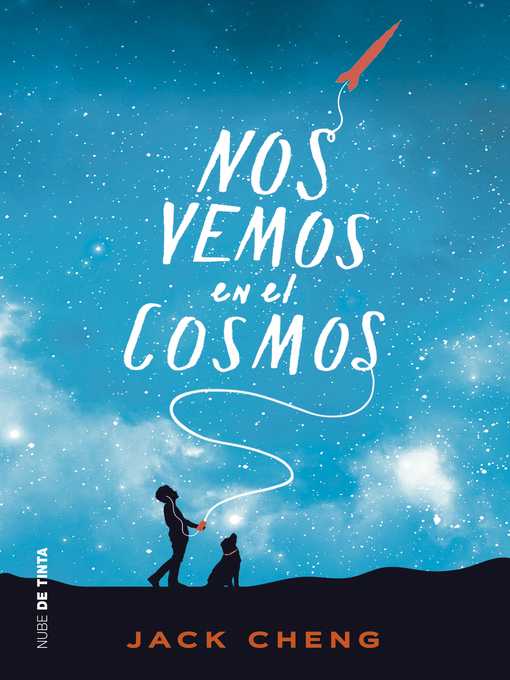 Title details for Nos vemos en el cosmos by Jack Cheng - Wait list
